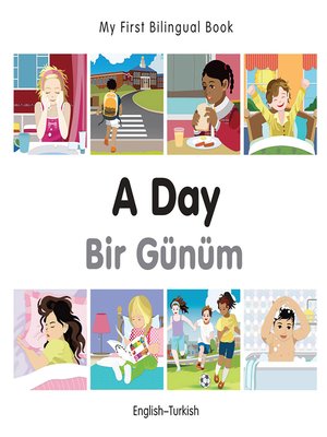 cover image of My First Bilingual Book–A Day (English–Turkish)